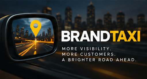 Brand Taxi — more visibility, more customers, a brighter road ahead